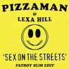 Download track Sex On The Streets (Fatboy Slim Edit)