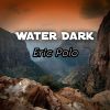 Download track Water Dark