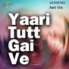 Download track Yaari Tutt Gai Ve