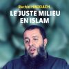 Download track Le Juste Milieu En Islam, Pt. 4