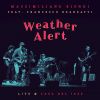 Download track Weather Alert (Live At Casa Del