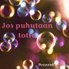 Download track Jos Puhutaan Totta