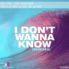 Download track I Don't Wanna Know (The Distance Remix)