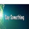 Download track Say Something (Instrumental Tribute To Justin Timberlake Chris Stapleton)