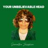 Download track Your Unbelievable Head