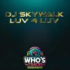 Download track Luv 4 Luv (Extended Mix)