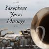 Download track (Saxophone Music) Music For Spa Treatments