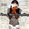 Download track Money Over Everything