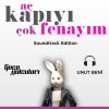 Download track Unut Beni (Aç Kapıyı Çok Fenayım)