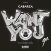 Download track Want You (Yousef Circus Rework)