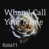 Download track When I Call Your Name