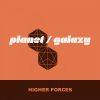 Download track Higher Forces (Planet Galaxy Dub)