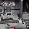 Download track Live And Die Like This