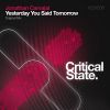 Download track Yesterday You Said Tomorrow (Original Mix)