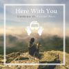 Download track Here With You (Extended Version)