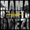 Download track Mama Quanto Grezi