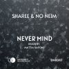 Download track Never Mind (Mattia Rapone Remix)