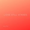 Download track Love Still Stands (Extended Mix)