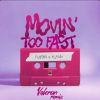 Download track Movin' Too Fast - Valeron Remix