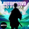 Download track Automotivo Do Fogo (Speed Up)