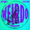 Download track Weirdo (Remix)