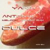 Download track Dulce (Anton X Melodic Remix)