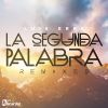 Download track La Segunda Palabra (Jose Spinnin Cortes Remix)