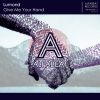 Download track Give Me Your Hand (Original Mix)