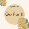 Download track Go For It Baby