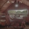 Download track A Way To Now