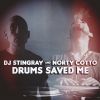 Download track Drums Saved Me (DJ Stingray Original Mix)