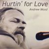 Download track Hurtin' For Love