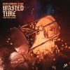 Download track Wasted Time