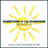 Download track Somethin' In The Sunshine (With Renee Blair)