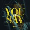 Download track You Say