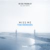 Download track Miss Me (Philstep Remix)