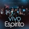 Download track Vivo Espírito (Spirit Of The Living God)