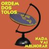 Download track Nada Vai Melhorar