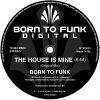 Download track The House Is Mine (Original Mix)