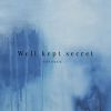 Download track Well Kept Secret - J'ai Revé De Toi