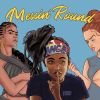 Download track Messin Round