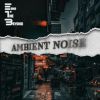 Download track Ambient Noise