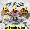 Download track Can't Waste No Time