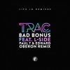 Download track Bad Bonus (Paul T'and Edward Oberon Remix)