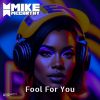 Download track Fool For You (Radio Edit)