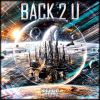 Download track Back 2 U (Original Mix)