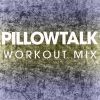 Download track Pillowtalk (Low Tempo Running 140 BPM) (Workout Mix)