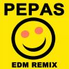 Download track Pepas (Extended EDM Mix)