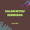 Download track Dalam Pelukanmu