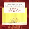 Download track Swing Workout